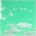 DARWIN DEEZ / ダーウィン・ディーズ / UP IN THE CLOUDS