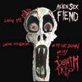 ALIEN SEX FIEND / エイリアン・セックス・フィーンド / DEATH TRIP