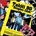 TAHITI 80 / シングル・クラブ (CD+DVD 初回限定盤)[SINGLE CLUB]
