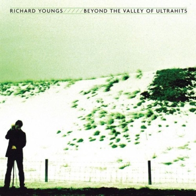 RICHARD YOUNGS / リチャード・ヤングス / BEYOND THE VALLEY OF ULTRAHITS