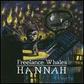 FREELANCE WHALES / HANNAH