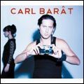 CARL BARAT / カール・バラー / CARL BARAT