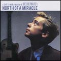 NICK HEYWARD / ニック・ヘイワード / NORTH OF A MIRACLE (2CD)