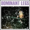 DOMINANT LEGS / YOUNG AT LOVE AND LIFE