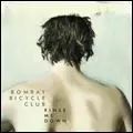BOMBAY BICYCLE CLUB / ボンベイ・バイシクル・クラブ / RINSE ME DOWN