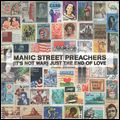 MANIC STREET PREACHERS / マニック・ストリート・プリーチャーズ / (IT'S NOT WAR) JUST THE END OF LOVE