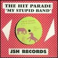 HIT PARADE / ヒット・パレード / MY STUPID BAND