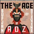 SUFJAN STEVENS / スフィアン・スティーヴンス / AGE OF ADZ