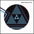 WHITE NOISE SOUND / WHITE NOISE SOUND (LP)