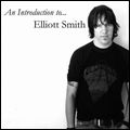 ELLIOTT SMITH / エリオット・スミス / AN INTRODUCTION... TO ELLIOTT SMITH (LP)
