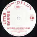 LITTLE BARRIE / リトル・バーリー / GIVE ME A MICROPHONE