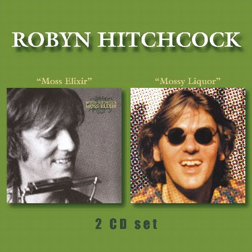 ROBYN HITCHCOCK / ロビン・ヒッチコック / MOSS ELIXIR / MOSSY LIQUOR (2CD)