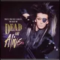 DEAD OR ALIVE / デッド・オア・アライヴ / THAT'S THE WAY I LIKE IT: THE BEST OF DEAD OR ALIVE
