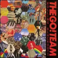 GO! TEAM / ゴー! チーム / ROLLING BLACKOUTS / ローリング・ブラックアウツ