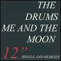 DRUMS / ザ・ドラムス / ME AND THE MOON (AND REMIXES)
