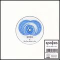 SPOKES / WE CAN MAKE IT OUT