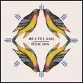 MR. LITTLE JEANS / RESCUE SONG