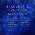HERCULES & LOVE AFFAIR / BLUE SONGS (LP)