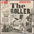 BEADY EYE / ビーディ・アイ / ROLLER