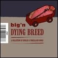 BIG'N / DYING BREED