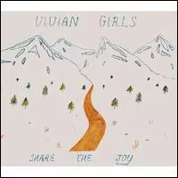 VIVIAN GIRLS / ヴィヴィアン・ガールズ / シェア・ザ・ジョイ [SHARE THE JOY]