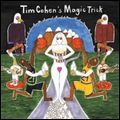 TIM COHEN / TIM COHEN'S MAGIC TRICK