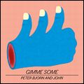 PETER BJORN & JOHN / ピーター・ビヨーン&ジョン / GIMME SOME (LP)