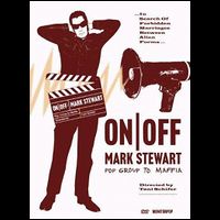 MARK STEWART / マーク・スチュワート / ON/OFF: MARK STWEWART (POP GROUP TO MAFFIA)