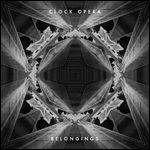 CLOCK OPERA / クロック・オペラ / BELONGINGS / LET GO THE LIFEBOATS
