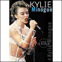 KYLIE MINOGUE / カイリー・ミノーグ / LIVE IN DUBLIN (DVD)