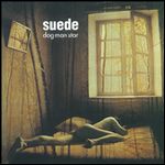 SUEDE / スウェード / DOG MAN STAR (DELUXE EDITION) (2CD+DVD) 