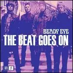 BEADY EYE / ビーディ・アイ / BEAT GOES ON