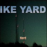IKE YARD / アイク・ヤード / NORD (LP)