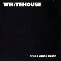 WHITEHOUSE / ホワイトハウス / GREAT WHITE DEATH (LP)