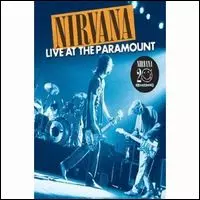 LIVE AT THE PARAMOUNT/NIRVANA/ニルヴァーナ｜ROCK / POPS