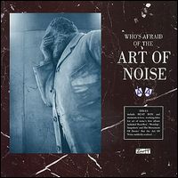ART OF NOISE / アート・オブ・ノイズ / WHO'S AFRAID OF THE ART OF NOISE (CD+DVD)