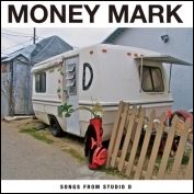 MONEY MARK / マニー・マーク / ソングス・フロム・スタジオ・ディー [SONGS FROM STUDIO D]
