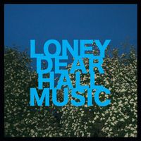 LONEY, DEAR / ロニー・ディア / HALL MUSIC