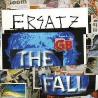 THE FALL / ザ・フォール / エルザッツG.B. [ERSATZ G.B.]
