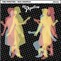 PIPETTES / ピペッツ / BOO SHUFFLE