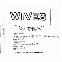 WIVES / ROY TAPES (LP)