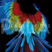 FRIENDLY FIRES / フレンドリー・ファイアーズ / PALA JAPAN TOUR LIMITED EDITION / パラ (ジャパン・ツアー・リミテッド・エディション)