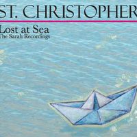 ST. CHRISTOPHER / セント・クリストファー / LOST AT SEA