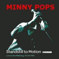 MINNY POPS / STANDSTILL TO MOTION: LIVE AT THE MELKWEG, 19-03-1981(CD+DVD)