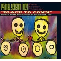 PRIMAL SCREAM & MC5 / BLACK TO COMM/LIVE AT THE ROYAL FESTIVAL HALL LONDON MELTDOWN