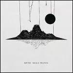KYTE / カイト / デッド・ウェイヴス [DEAD WAVES]