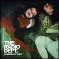 RADIO DEPT. / レディオ・デプト / LESSER MATTERS