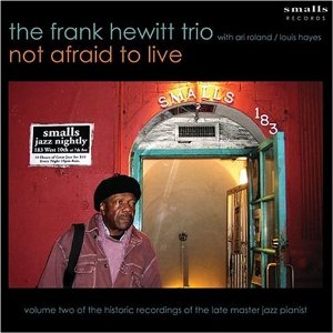 FRANK HEWITT / フランク・ヒューイット / Not Afraid To Live
