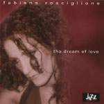 FABIANA ROSCIGLIONE / ファビアナ・ロッシグリオーネ / DREAM OF LOVE