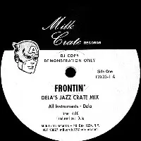 DELA / FRONTIN'(DELA'S JAZZ CRATE MIX)